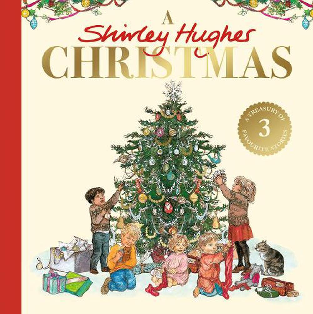 A Shirley Hughes Christmas by Shirley Hughes, Hardcover, 9780241680223 |  Buy online at The Nile