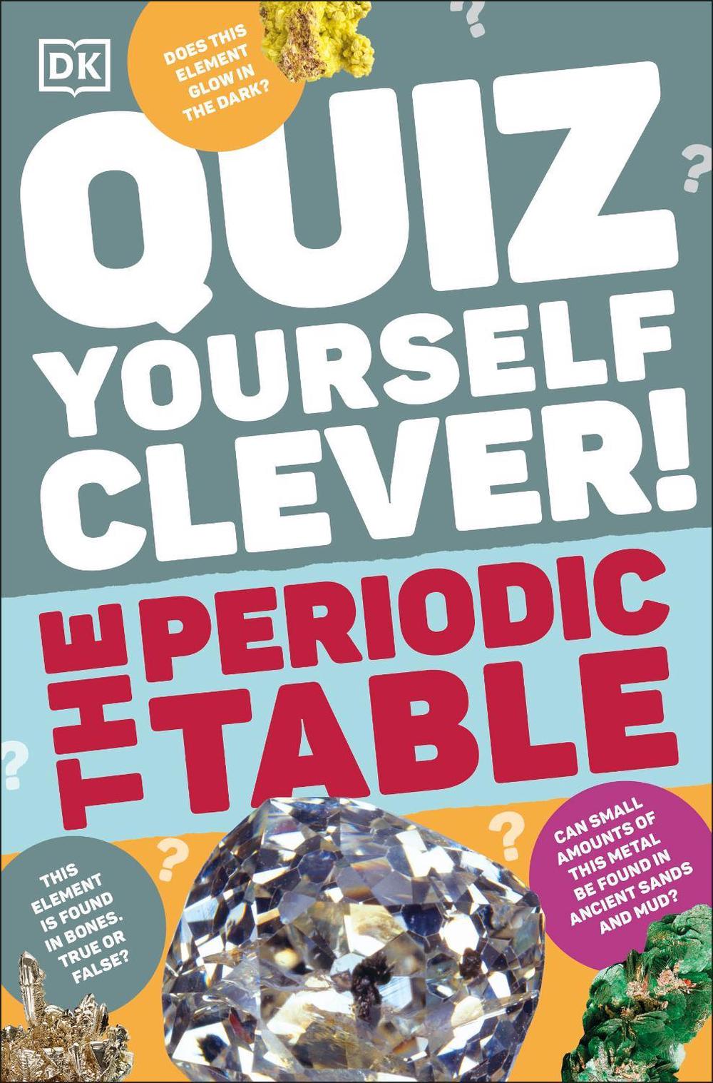 Quiz Yourself Clever! The Periodic Table, 9780241680421