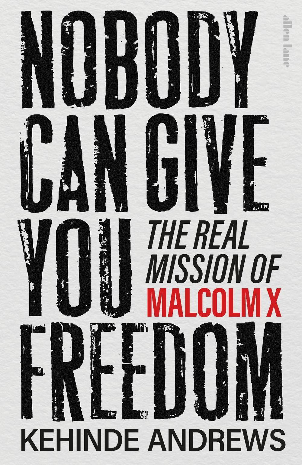 Nobody Can Give You Freedom, 9780241681176
