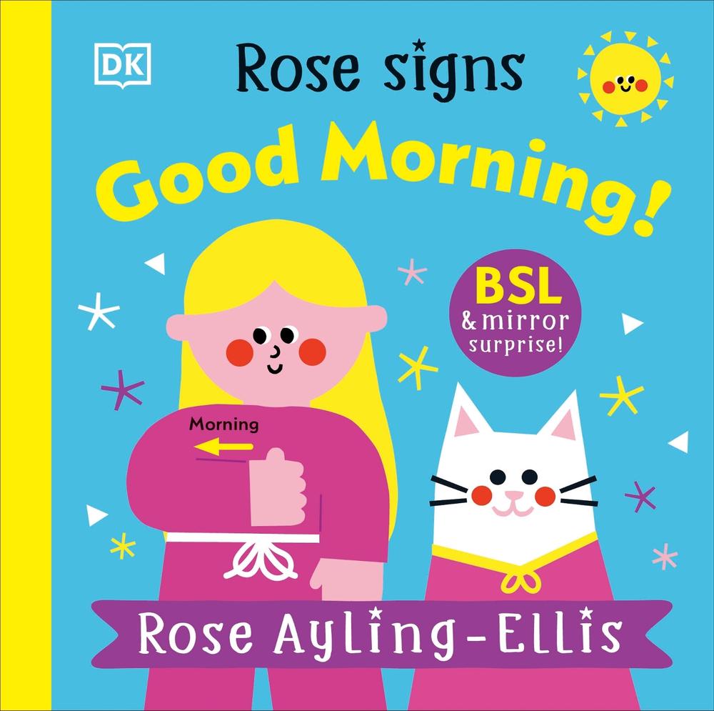 Rose Signs Good Morning!, 9780241681862