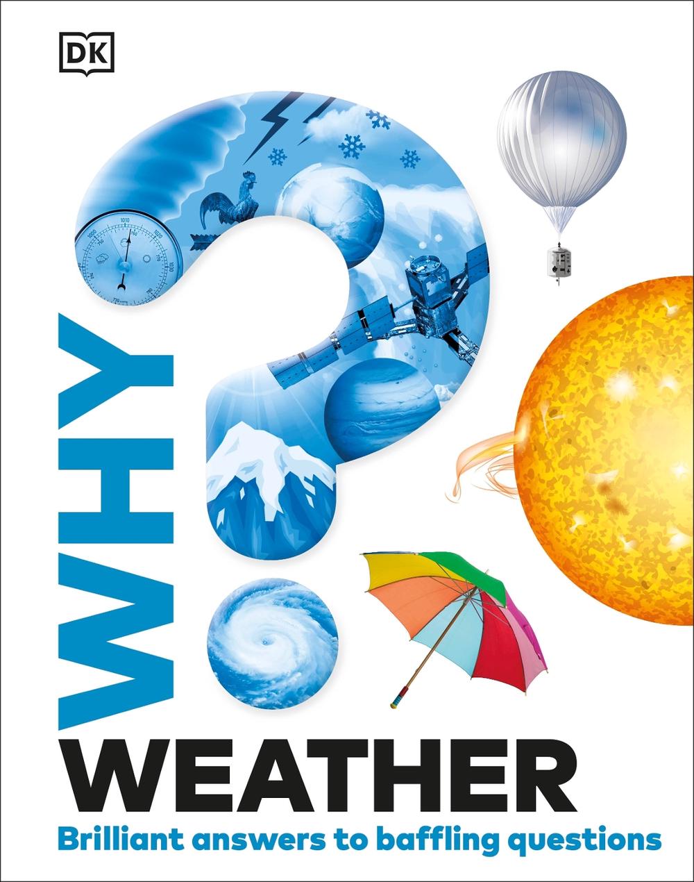 Why? Weather by DK - ISBN: 9780241686690