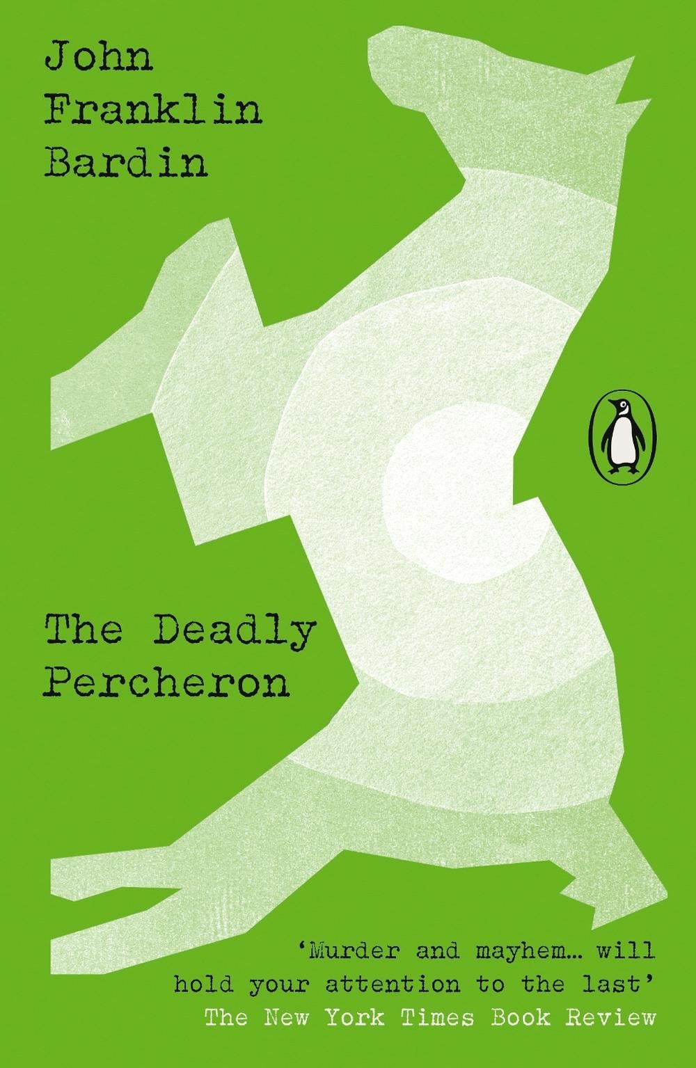 The Deadly Percheron by John Franklin Bardin - ISBN: 9780241687024