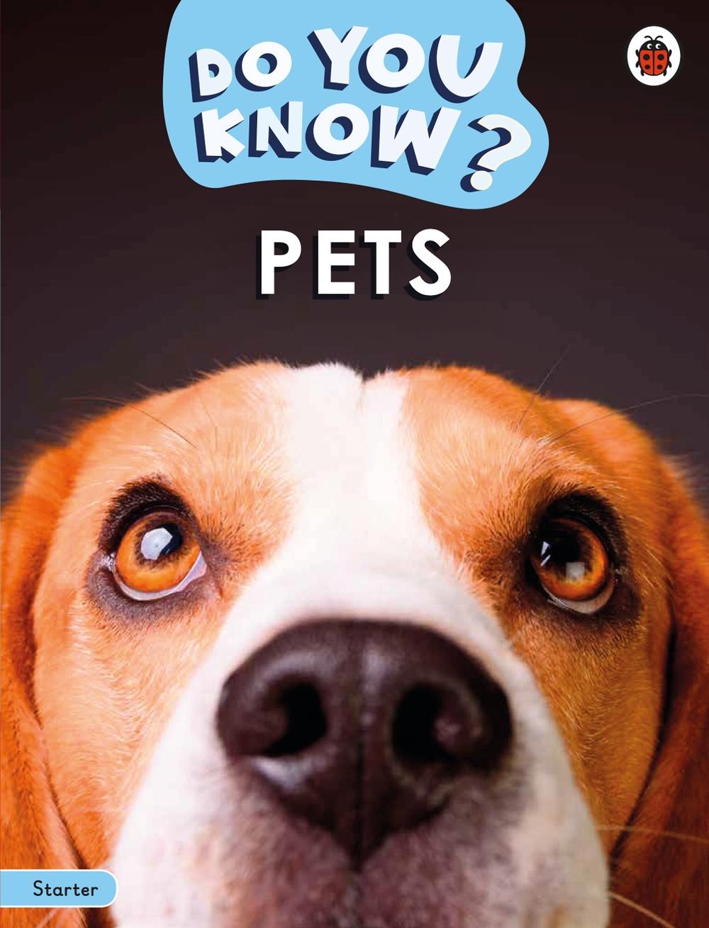 Do You Know? Starter Level – Pets by Ladybird - ISBN: 9780241687413