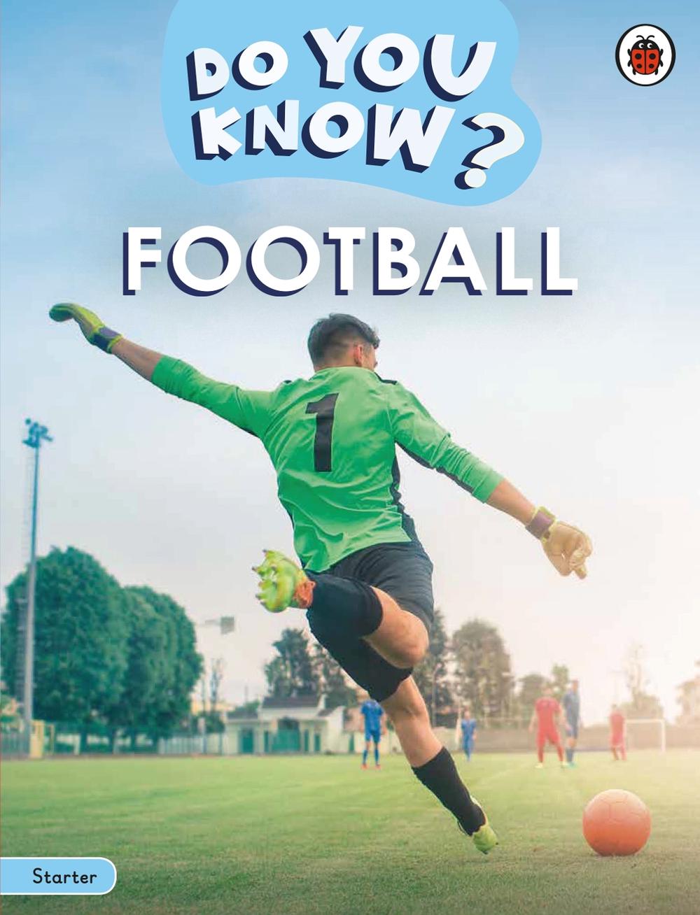 Do You Know? Starter Level – Football, 9780241687444