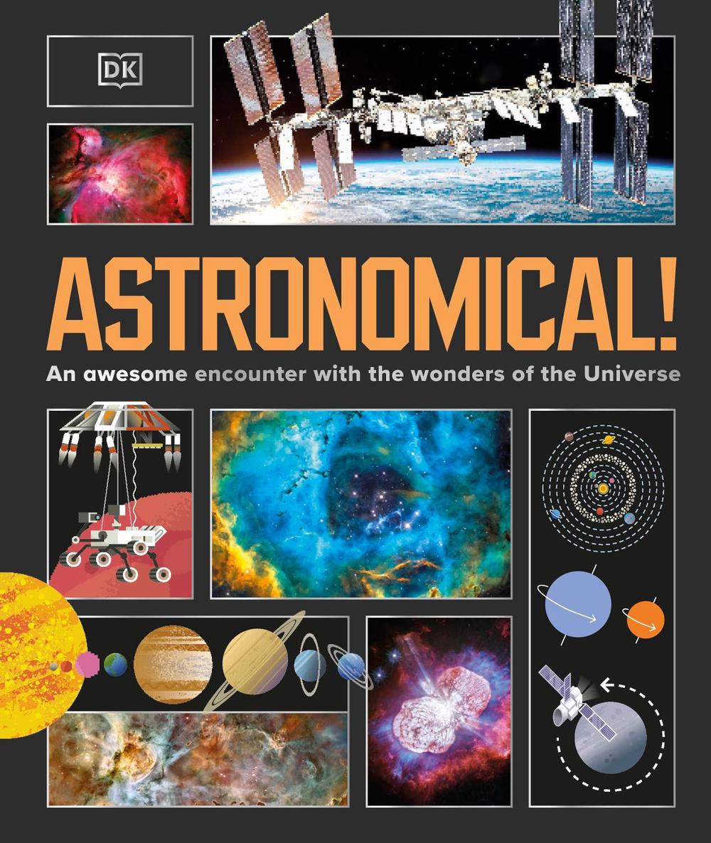 Astronomical! by DK - ISBN: 9780241691069