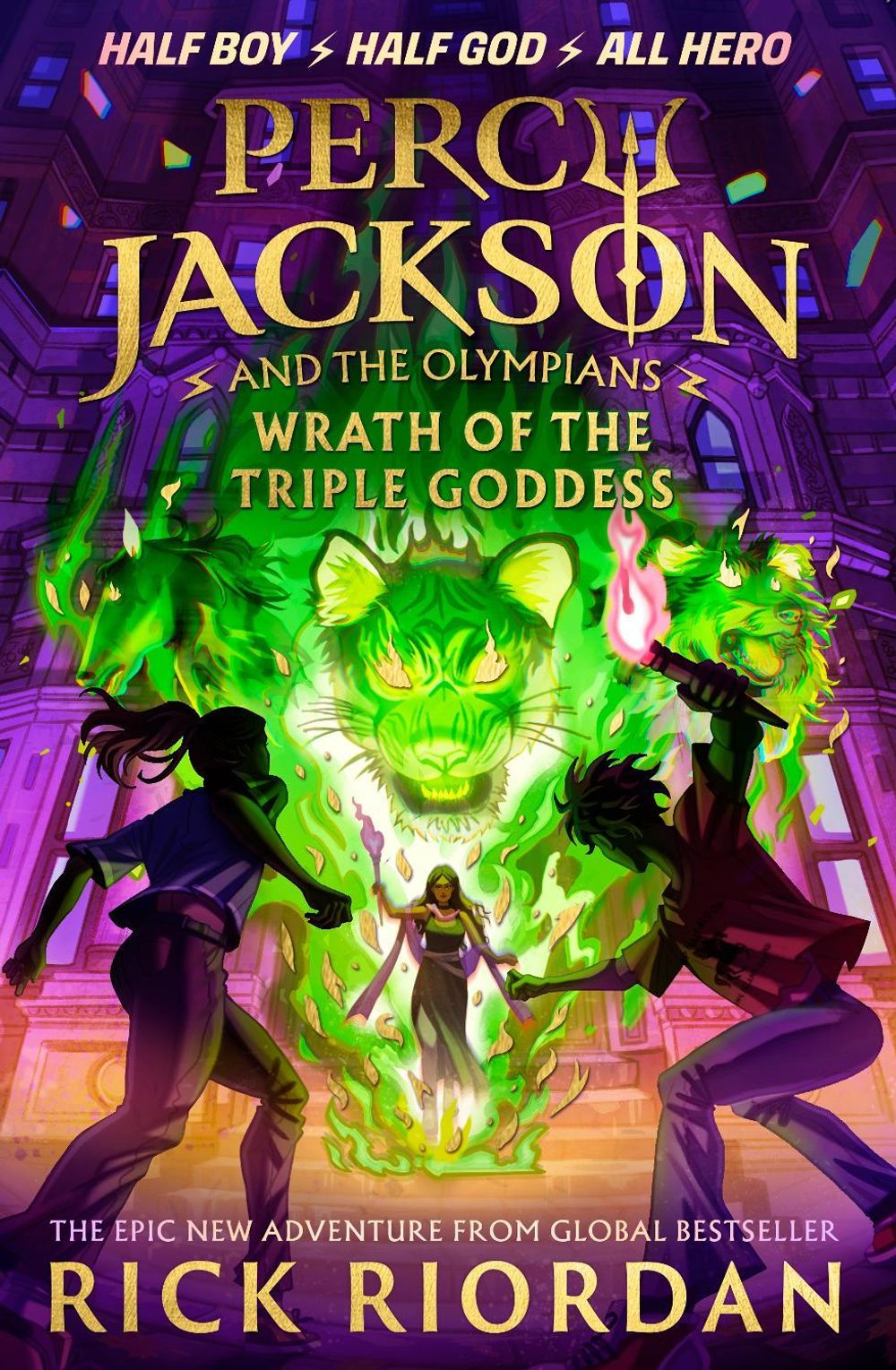Percy Jackson and the Olympians: Wrath of the Triple Goddess by Rick Riordan - ISBN: 9780241691694