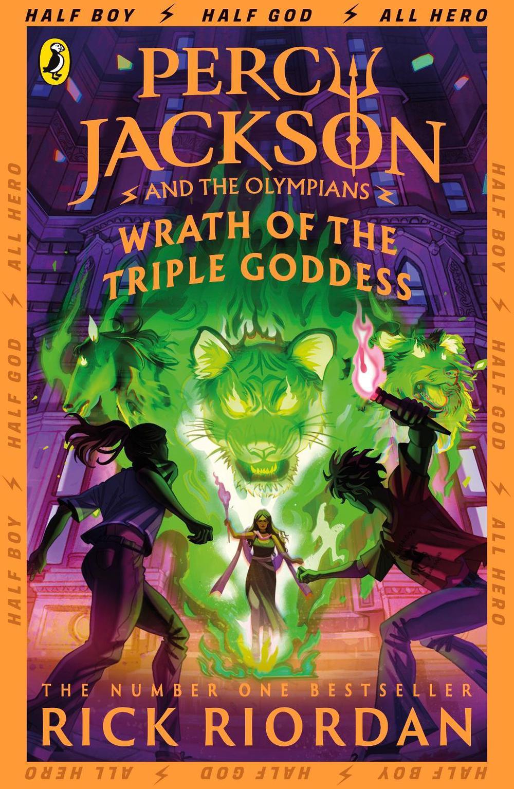 Wrath of the Triple Goddess - Percy Jackson and the Olympians (Book 7) by Rick Riordan - ISBN: 9780241691717