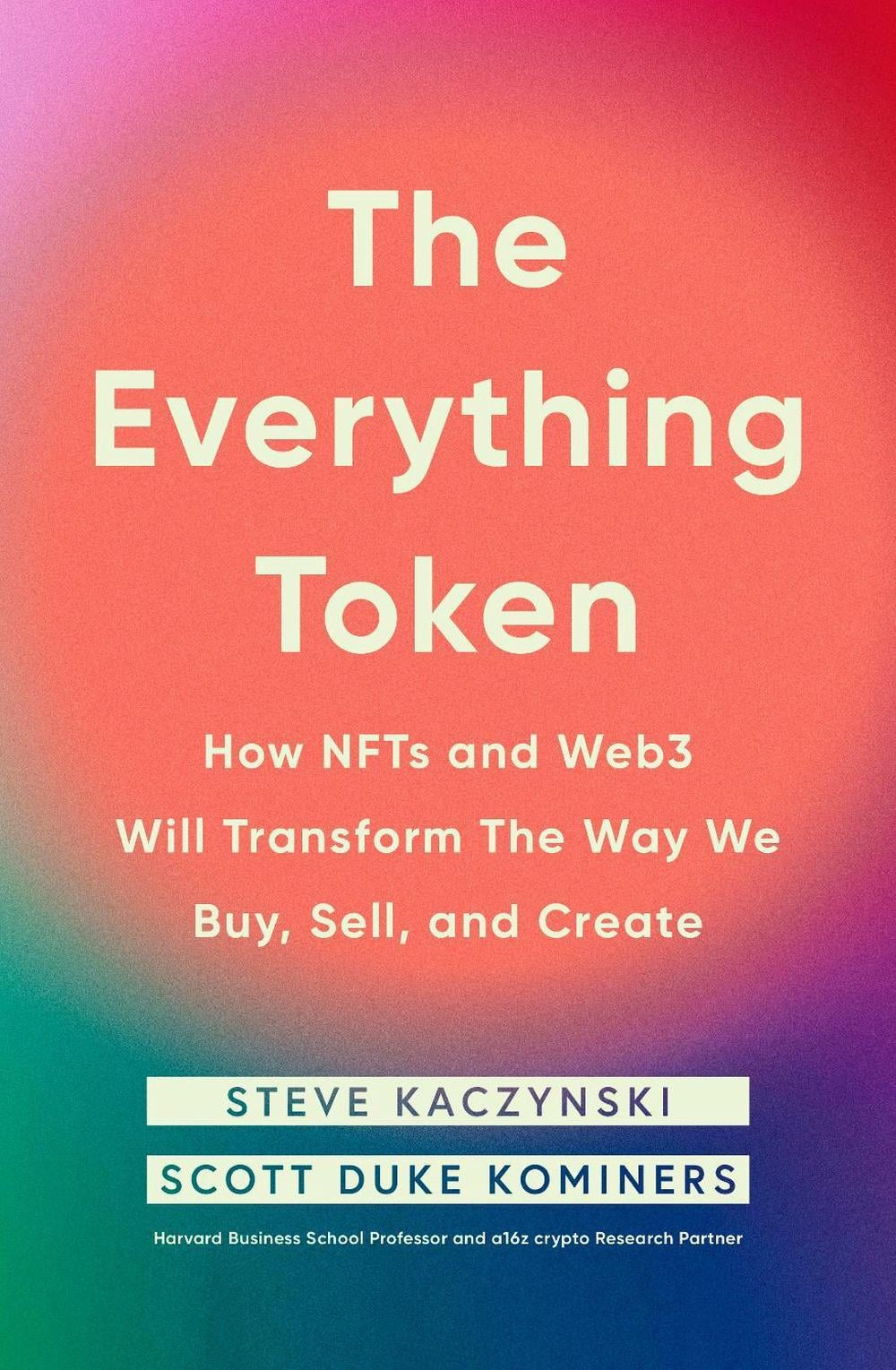 The Everything Token by Steve Kaczynski - ISBN: 9780241692035