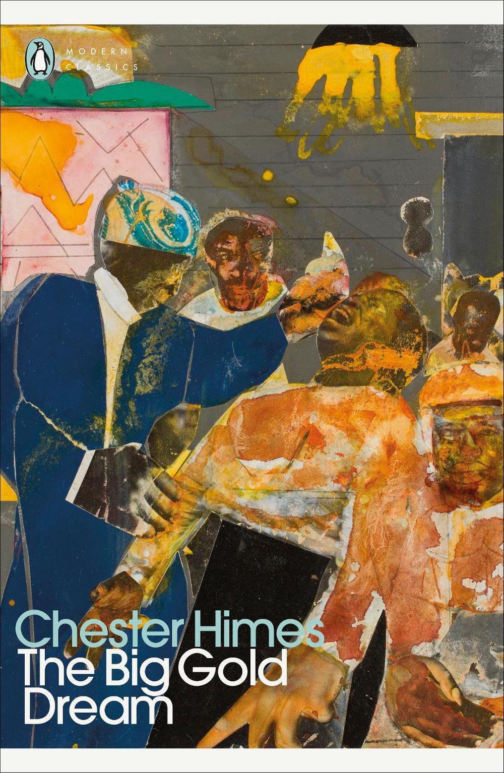 The Big Gold Dream by Chester Himes - ISBN: 9780241692622