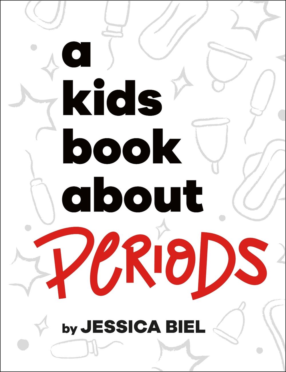 A Kids Book About Periods, 9780241694442