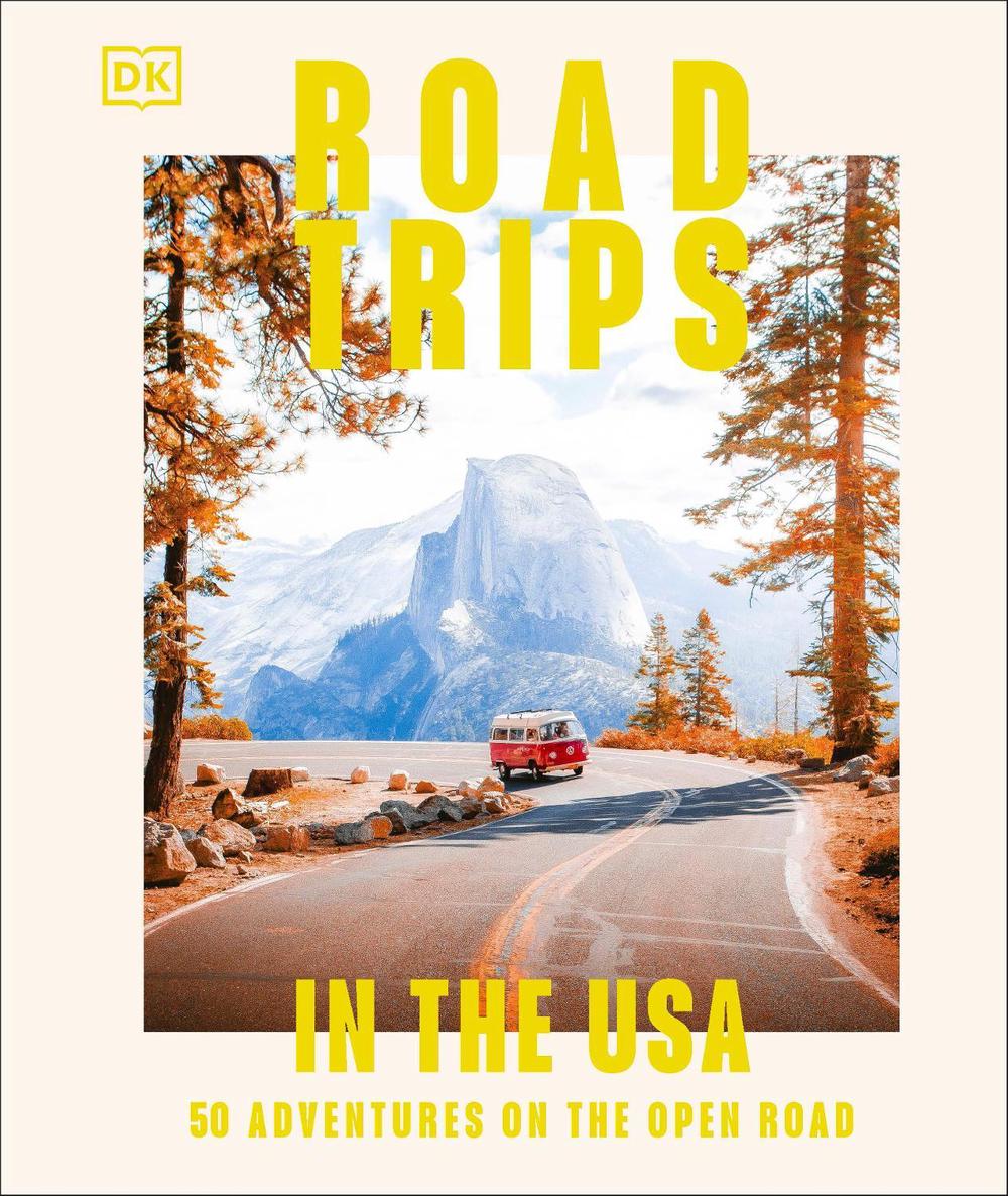 Road Trips in the USA by DK Travel - ISBN: 9780241695852