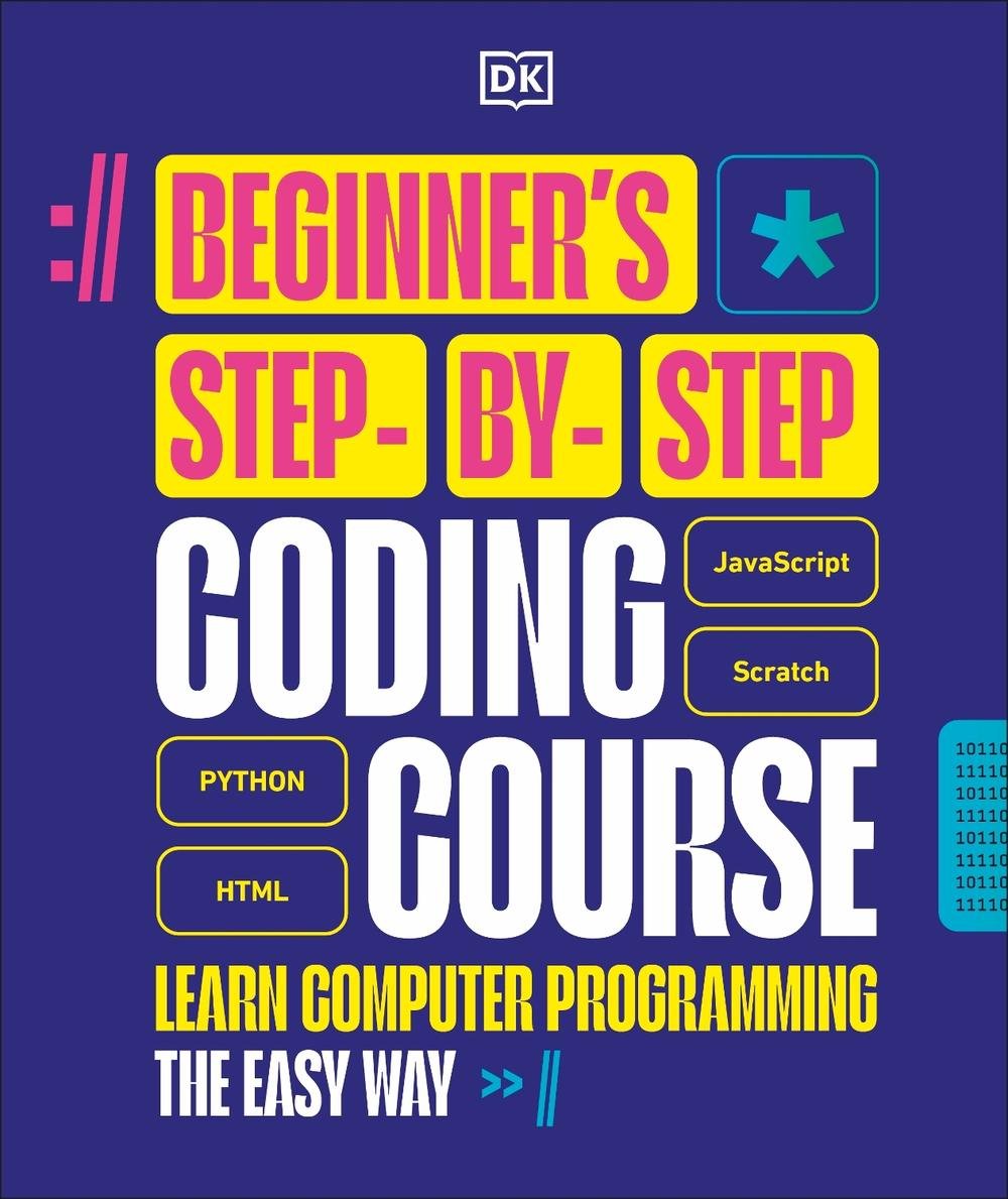Beginner's Step-by-Step Coding Course, 9780241696163