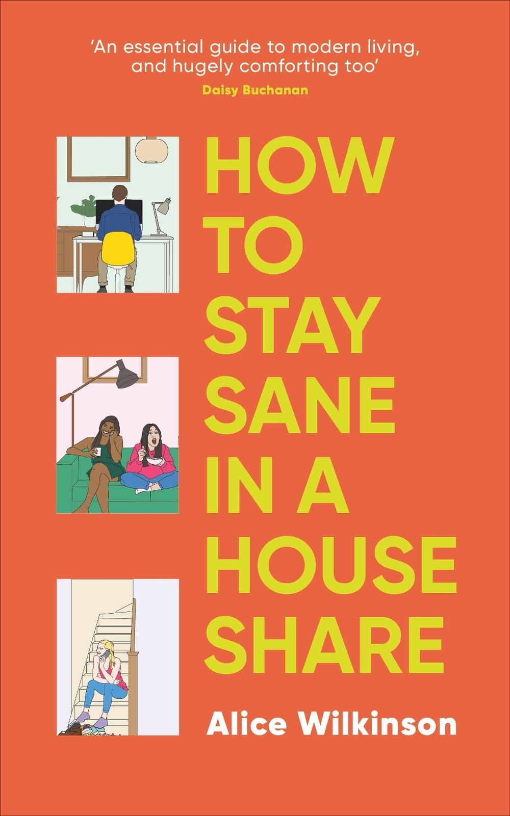 How to Stay Sane in a House Share by Alice Wilkinson - ISBN: 9780241696347