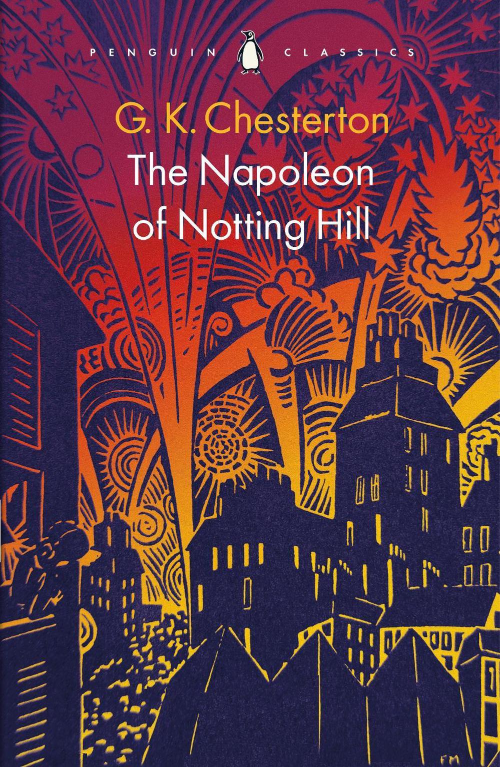 The Napoleon of Notting Hill by G.K. Chesterton - ISBN: 9780241698631