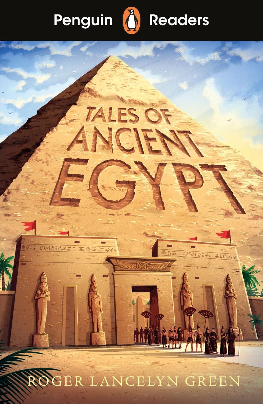 Penguin Readers Level 3: Tales of Ancient Egypt (ELT Graded Reader) by Roger Lancelyn Green - ISBN: 9780241700464