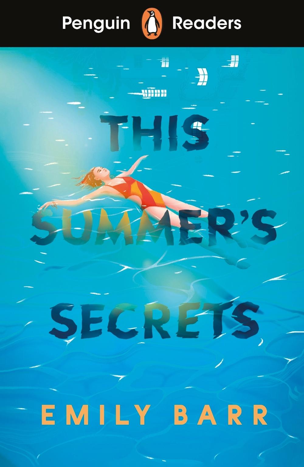Penguin Readers Level 5: This Summer's Secrets (ELT Graded Reader) by Emily Barr - ISBN: 9780241700600