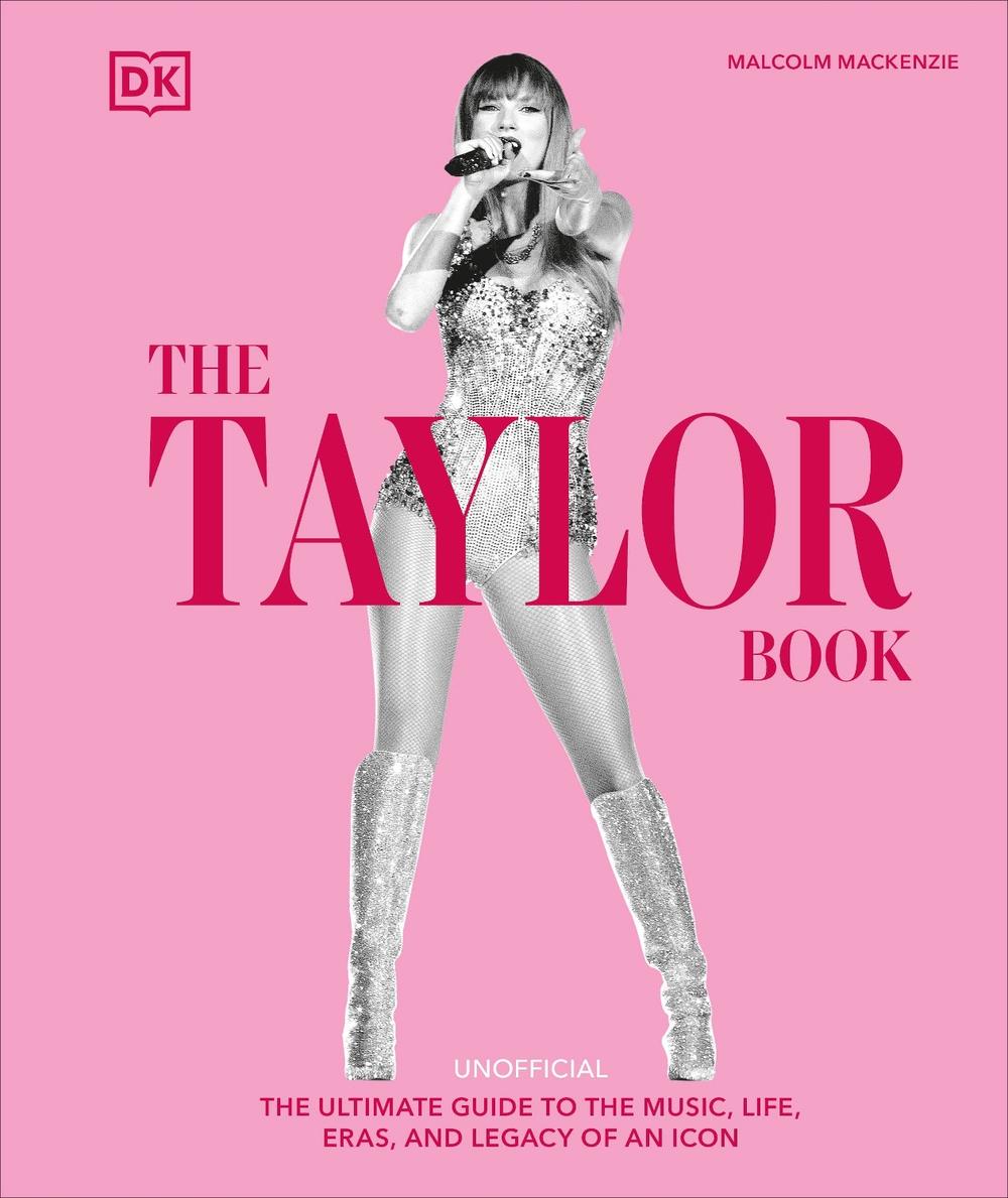 The Taylor Swift Book by Malcolm Mackenzie - ISBN: 9780241700761