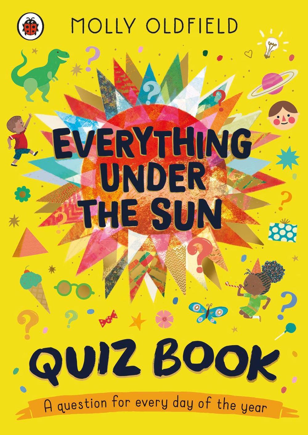 Everything Under the Sun: Quiz Book, 9780241703830