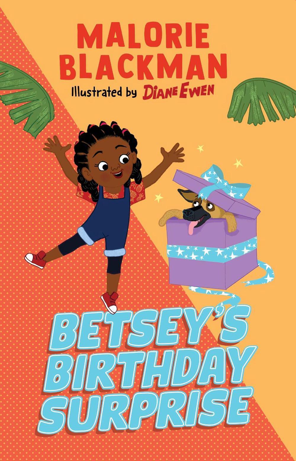 Betsey's Birthday Surprise by Malorie Blackman - ISBN: 9780241704783