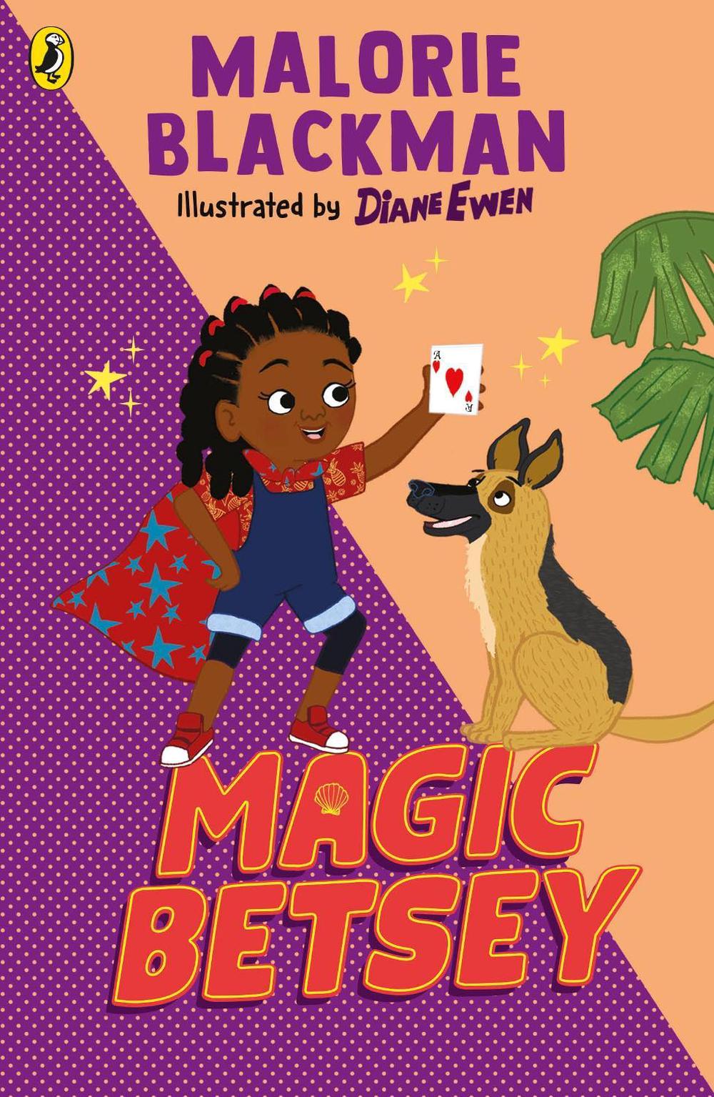 Magic Betsey by Malorie Blackman - ISBN: 9780241704790