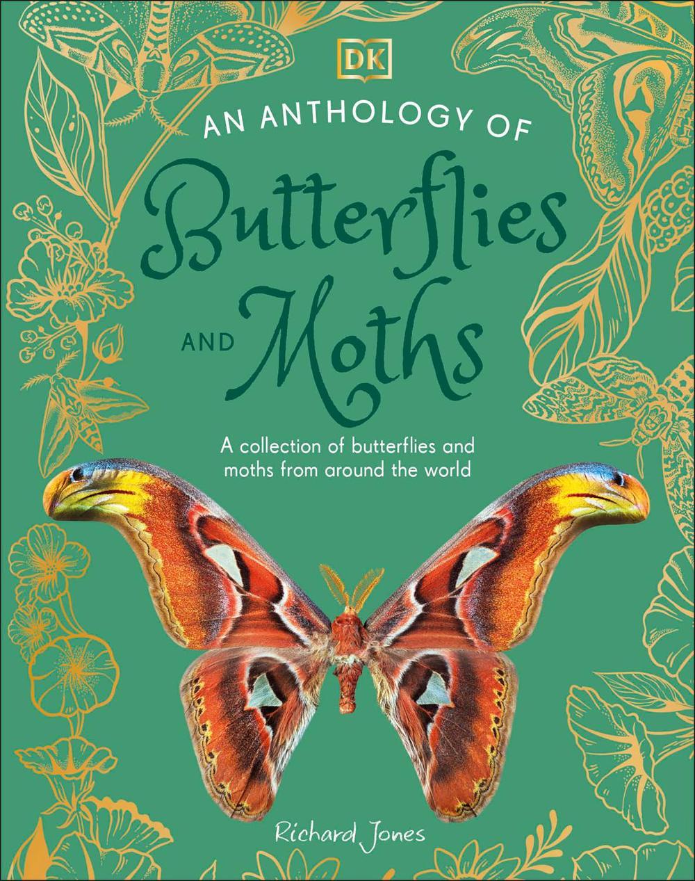 An Anthology of Butterflies and Moths by Richard Jones - ISBN: 9780241704851