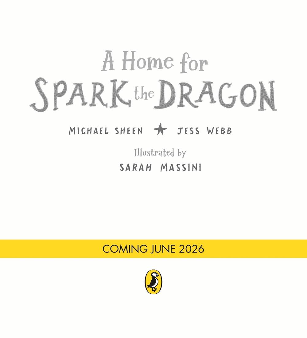 A Home for Spark the Dragon by Michael Sheen - ISBN: 9780241705414