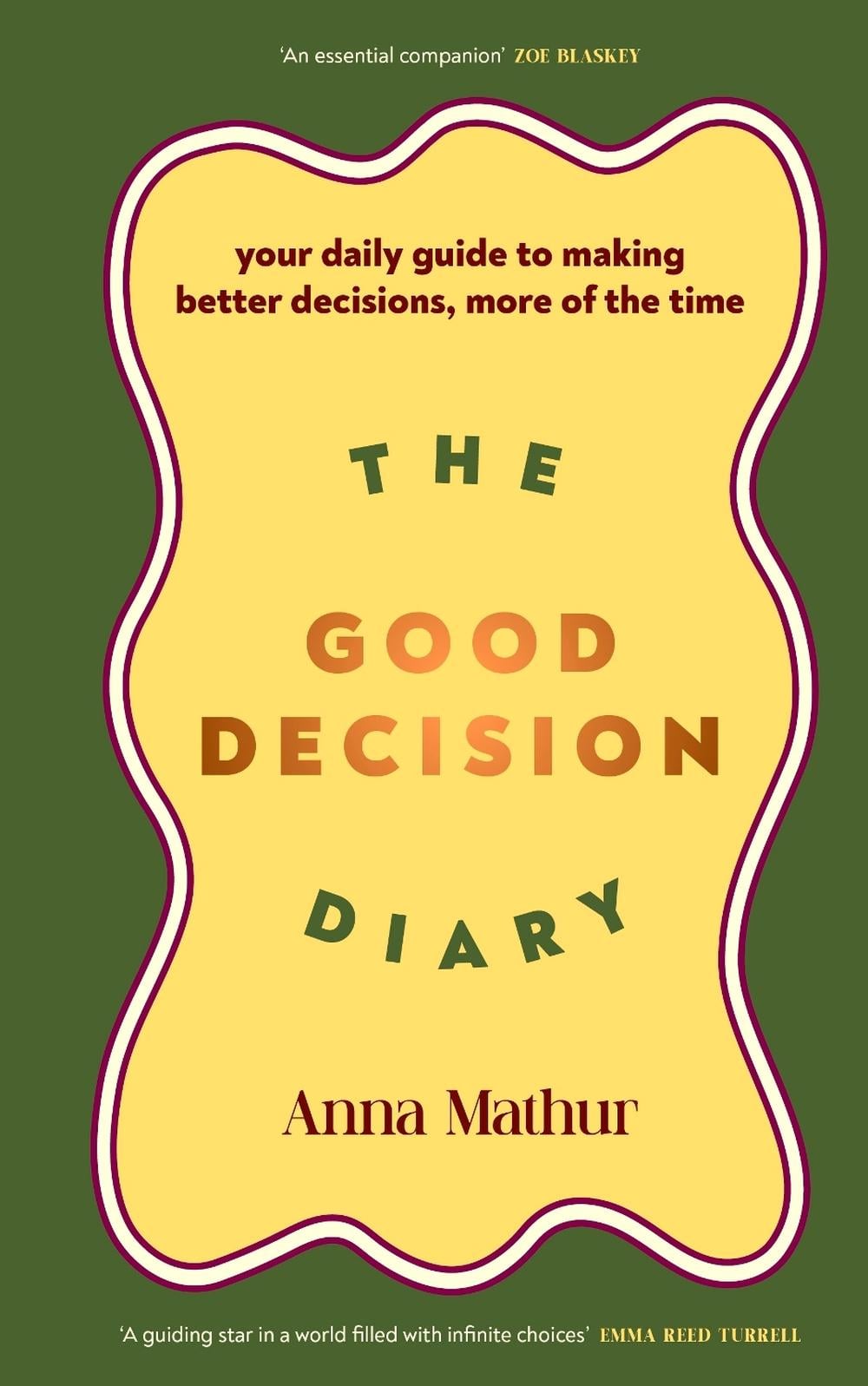 The Good Decision Diary by Anna Mathur - ISBN: 9780241707227