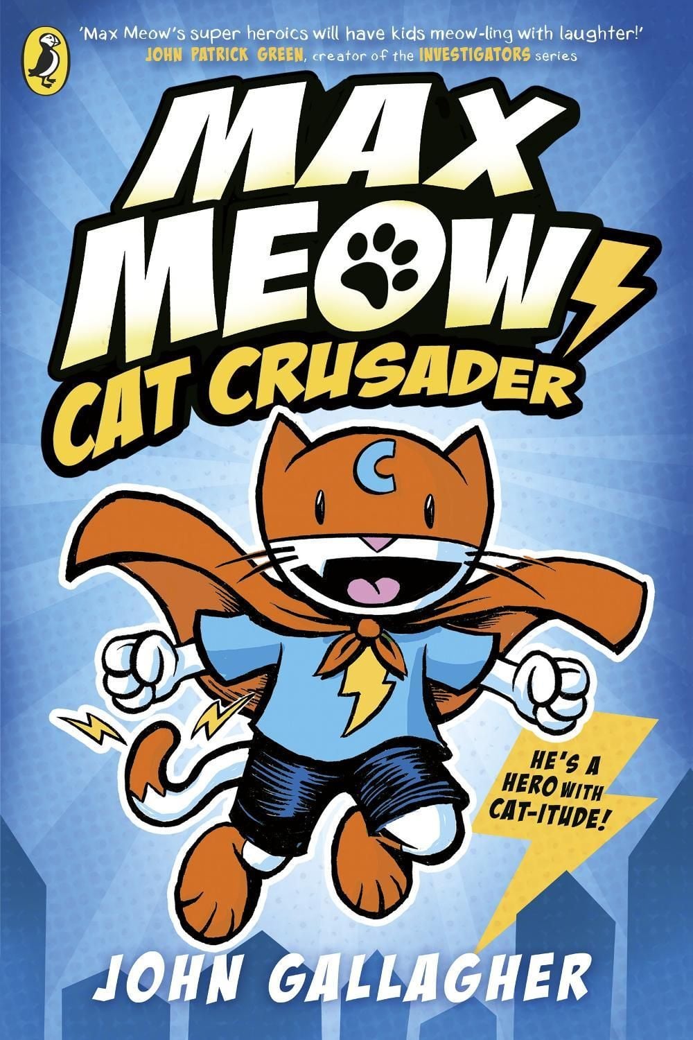 Max Meow Book 1: Cat Crusader by John Gallagher - ISBN: 9780241711583
