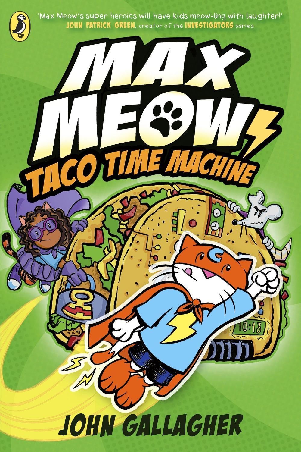Max Meow Book 4: Taco Time Machine by John Gallagher - ISBN: 9780241711651