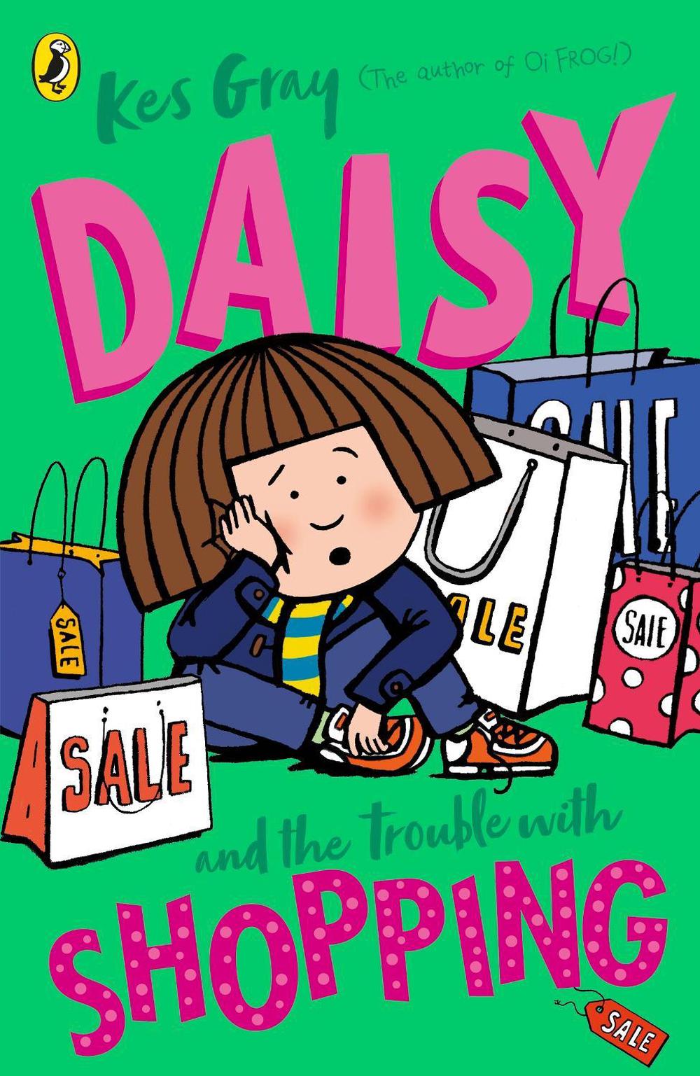 Daisy and the Trouble with Shopping by Kes Gray - ISBN: 9780241714881