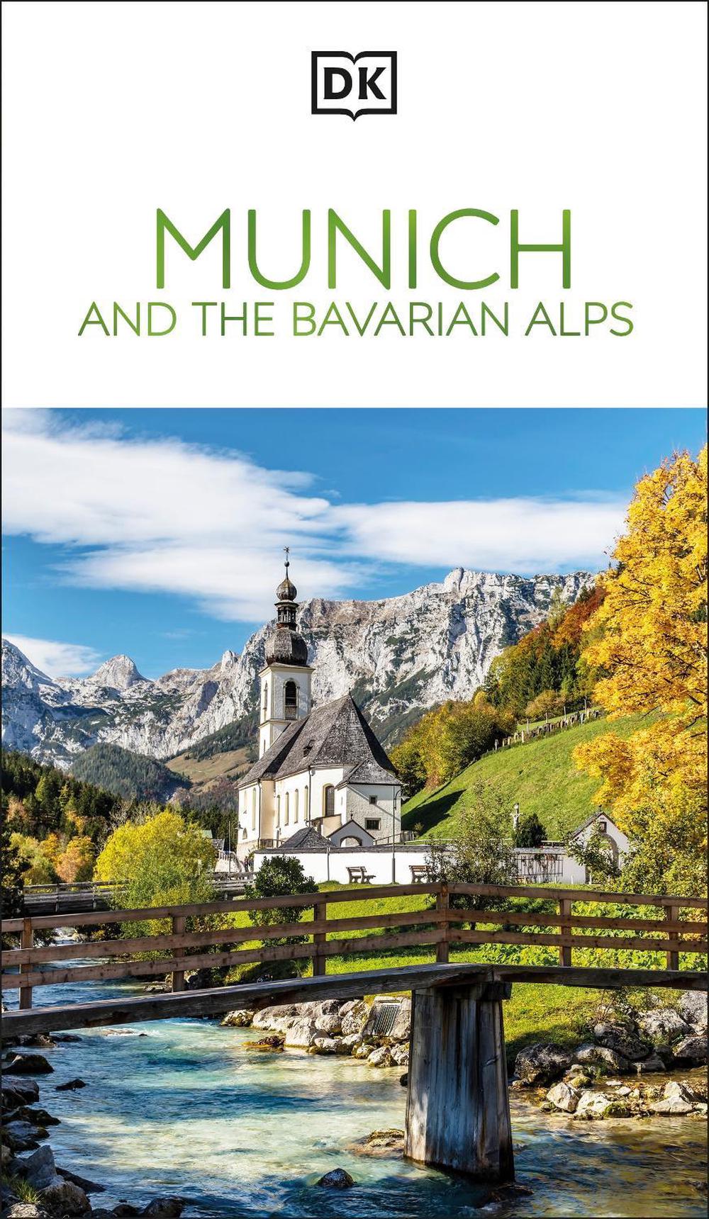 DK Munich and the Bavarian Alps by DK Travel - ISBN: 9780241717226