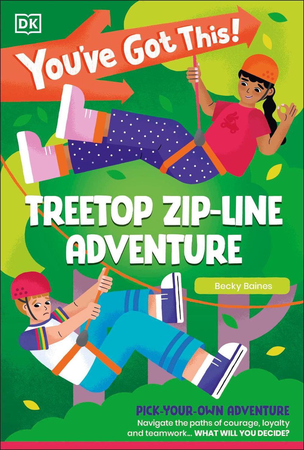 You've Got This! Treetop Zip-Line Adventure by DK - ISBN: 9780241718537
