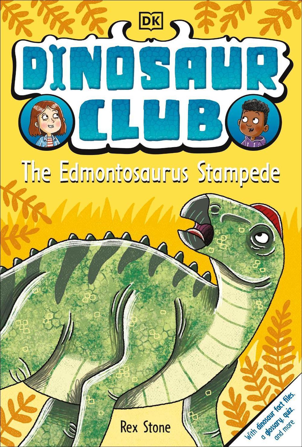 Dinosaur Club: The Edmontosaurus Stampede by Rex Stone - ISBN: 9780241718834