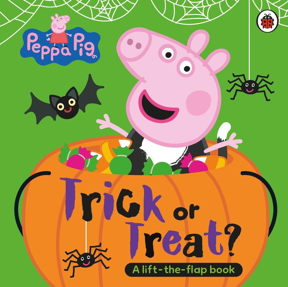 Peppa Pig: Trick or Treat by Peppa Pig - ISBN: 9780241720561