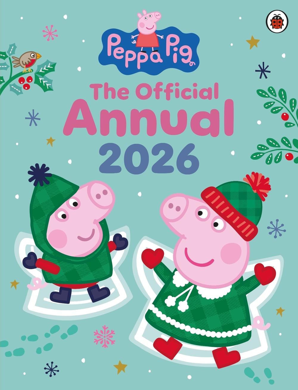 Peppa Pig: The Official Annual 2026 by Peppa Pig - ISBN: 9780241720585