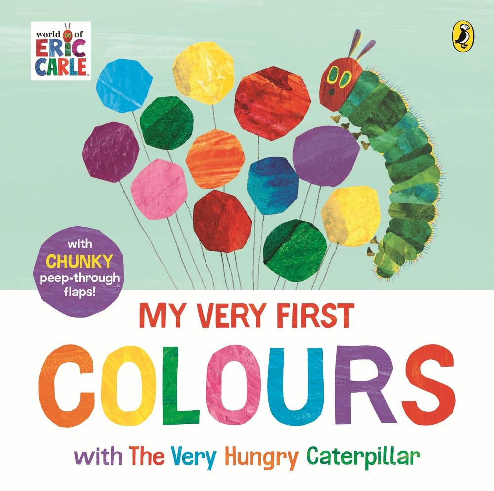 My Very First Colours with The Very Hungry Caterpillar, 9780241720899