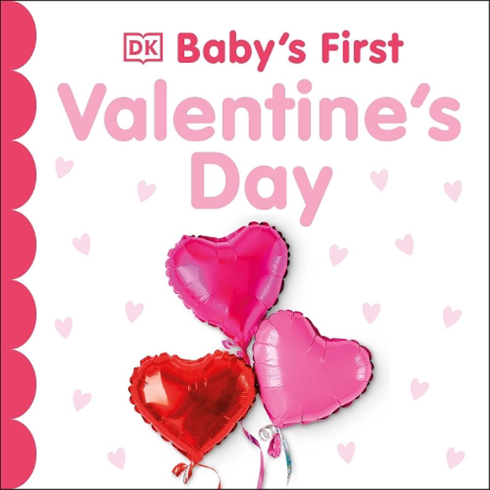 Baby's First Valentine's Day by DK - ISBN: 9780241721247