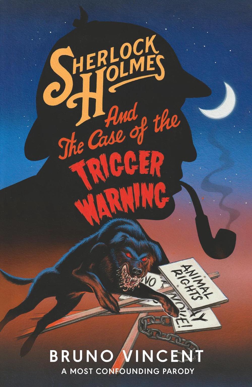 Sherlock Holmes and the Case of the Trigger Warning by Bruno Vincent - ISBN: 9780241721414