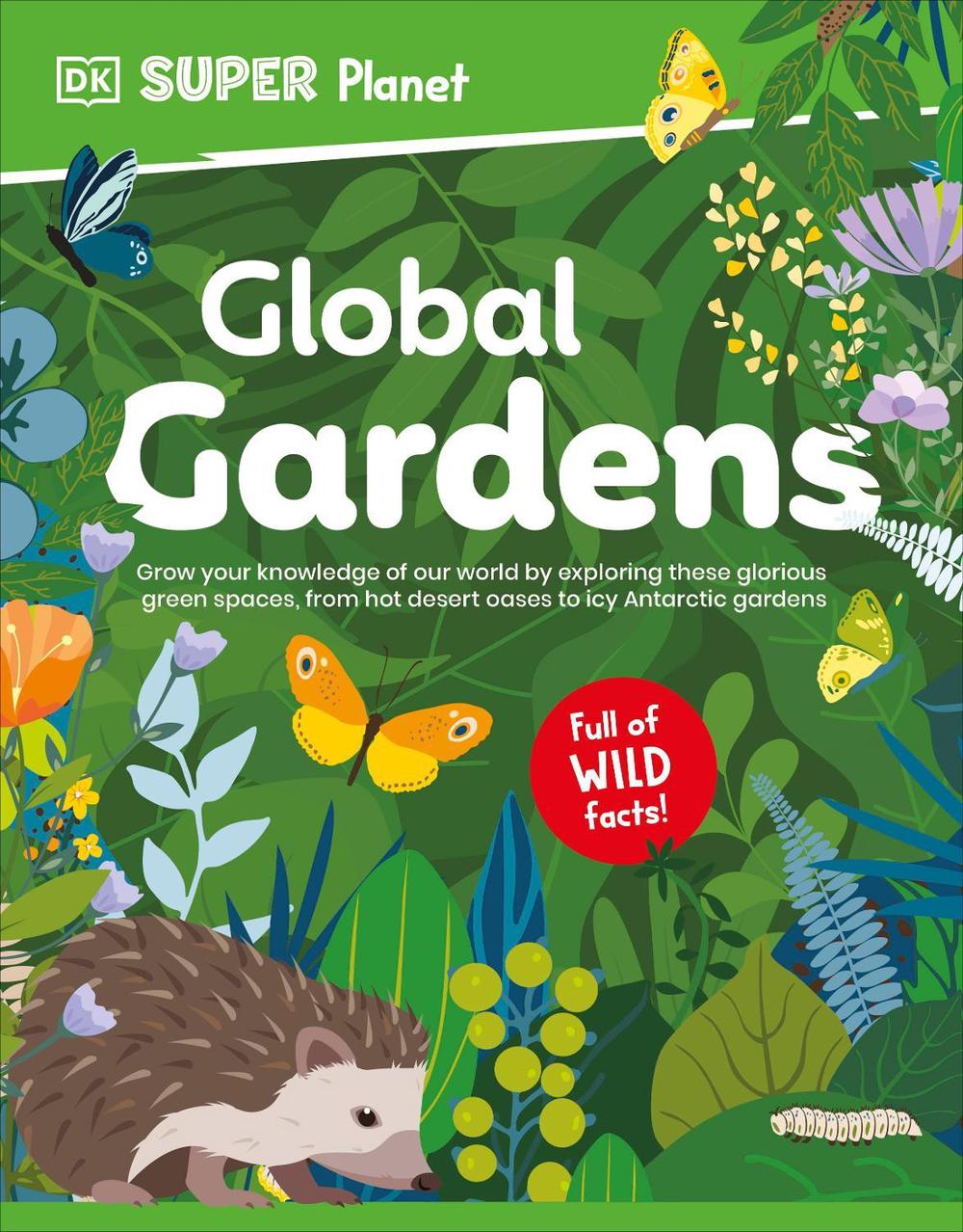 DK Super Planet Global Gardens by DK - ISBN: 9780241721599