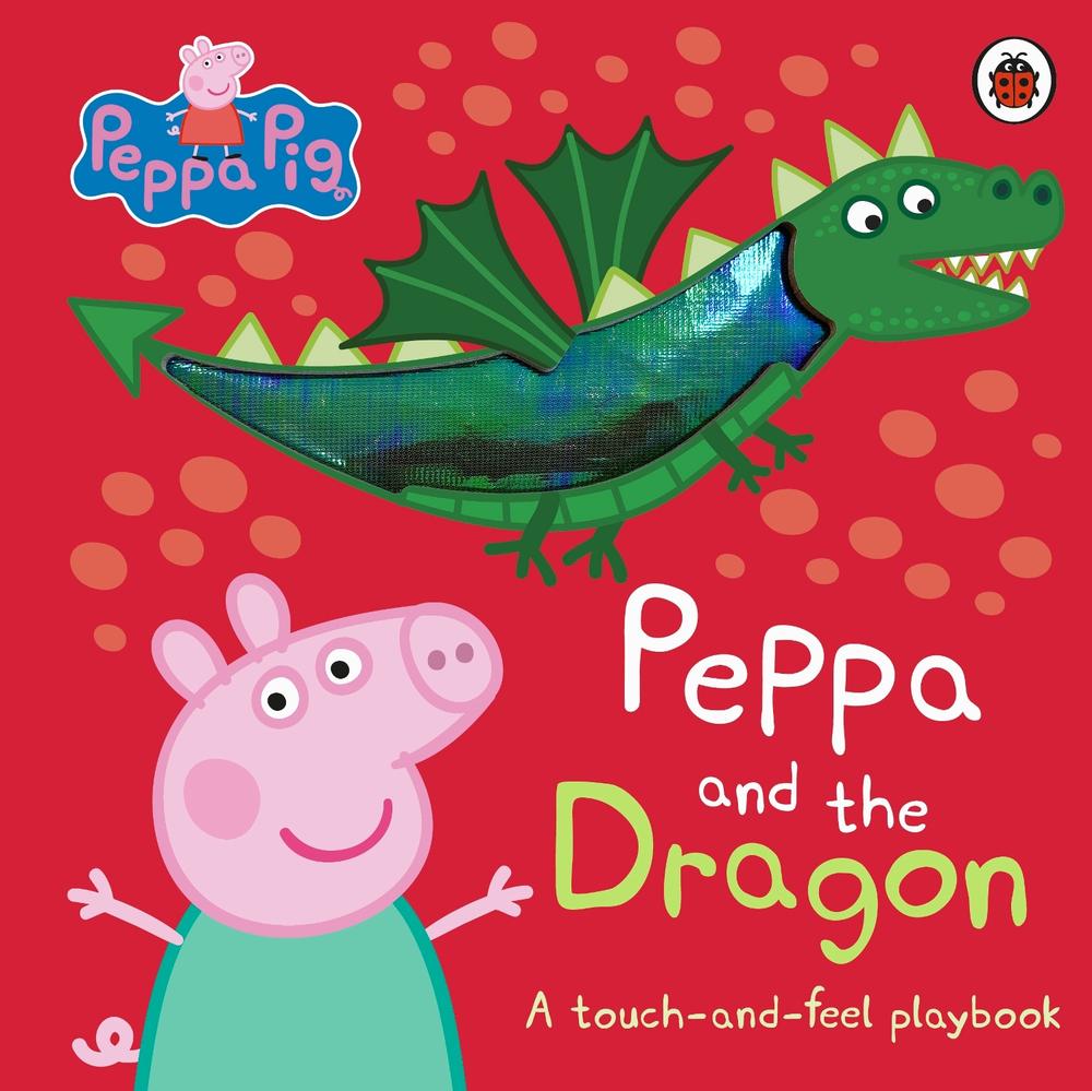 Peppa Pig: Peppa and the Dragon by Peppa Pig - ISBN: 9780241721810