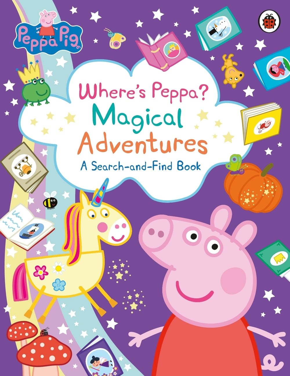 Peppa Pig: Where’s Peppa? Magical Adventures: A Search-and-Find Book by Peppa Pig - ISBN: 9780241721940