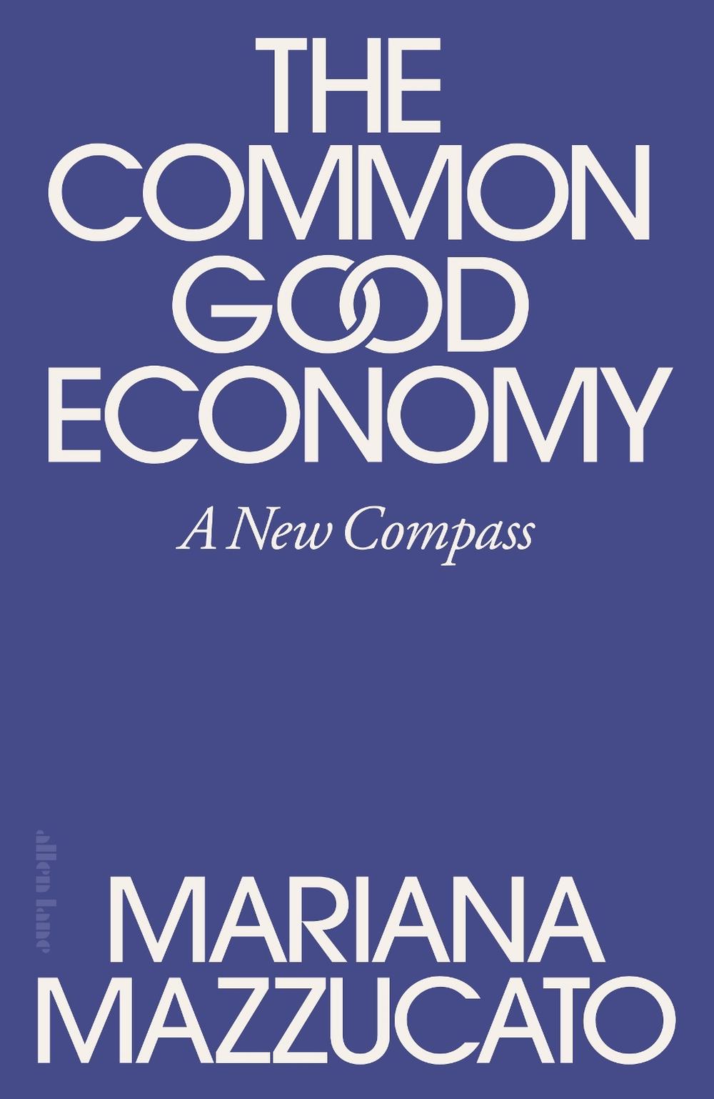 The Common Good Economy, 9780241722251