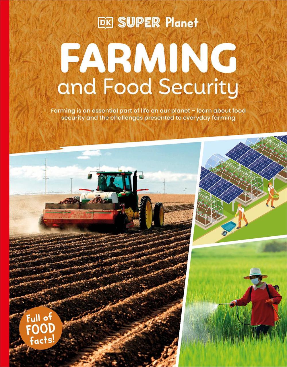 DK Super Planet Farming and Food Security, 9780241722688