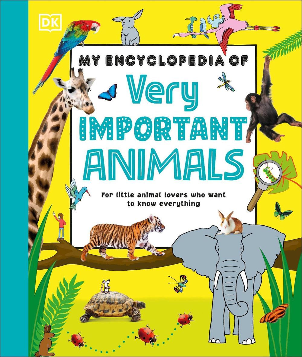My Encyclopedia of Very Important Animals by DK - ISBN: 9780241723111