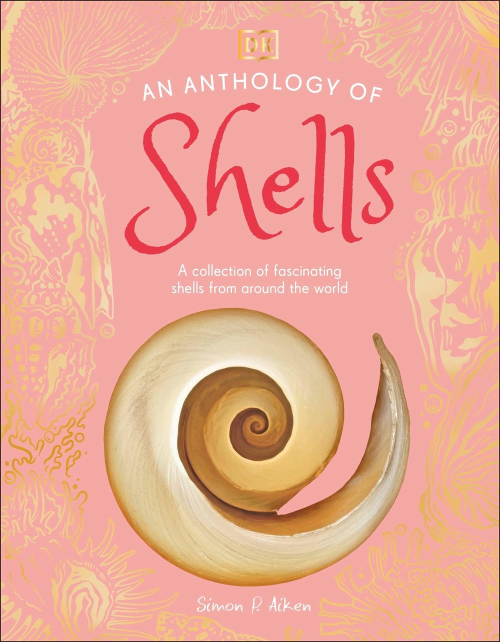 An Anthology of Shells by Simon Aiken - ISBN: 9780241725252