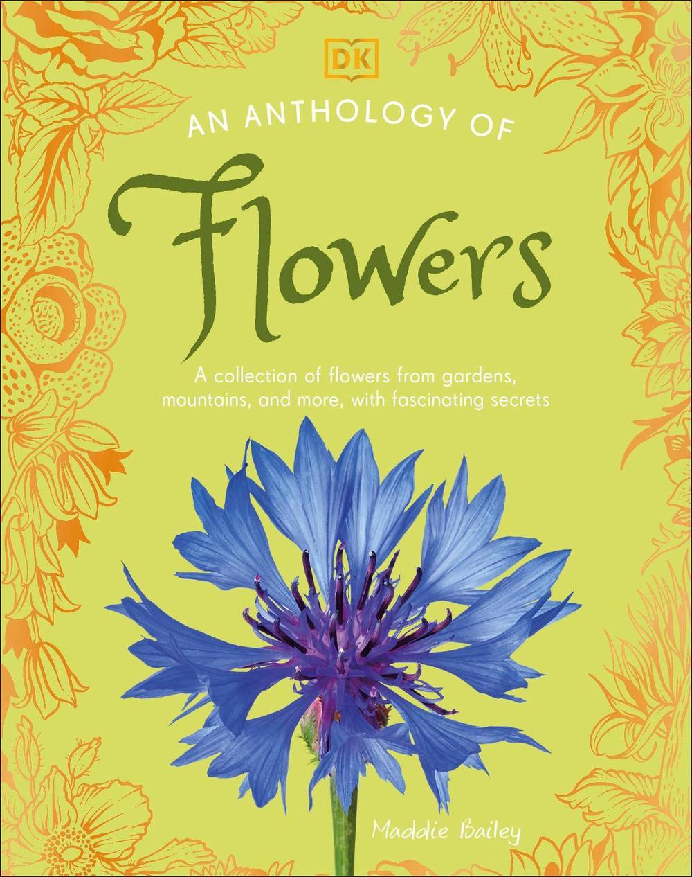 An Anthology of Flowers by Maddie Bailey - ISBN: 9780241725290