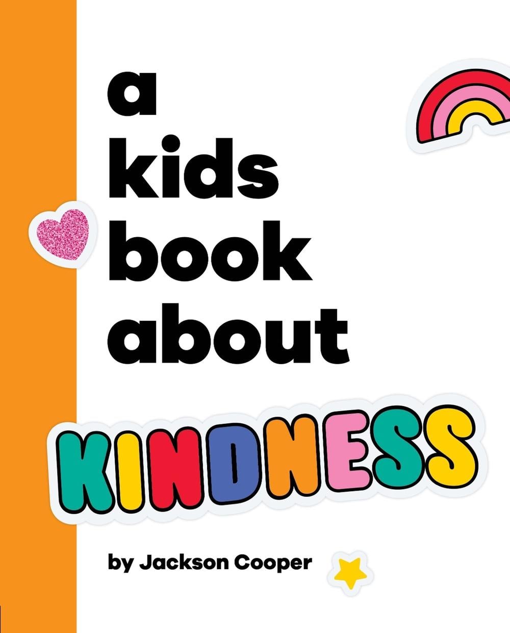 A Kids Book About Kindness by Jackson Cooper - ISBN: 9780241726020