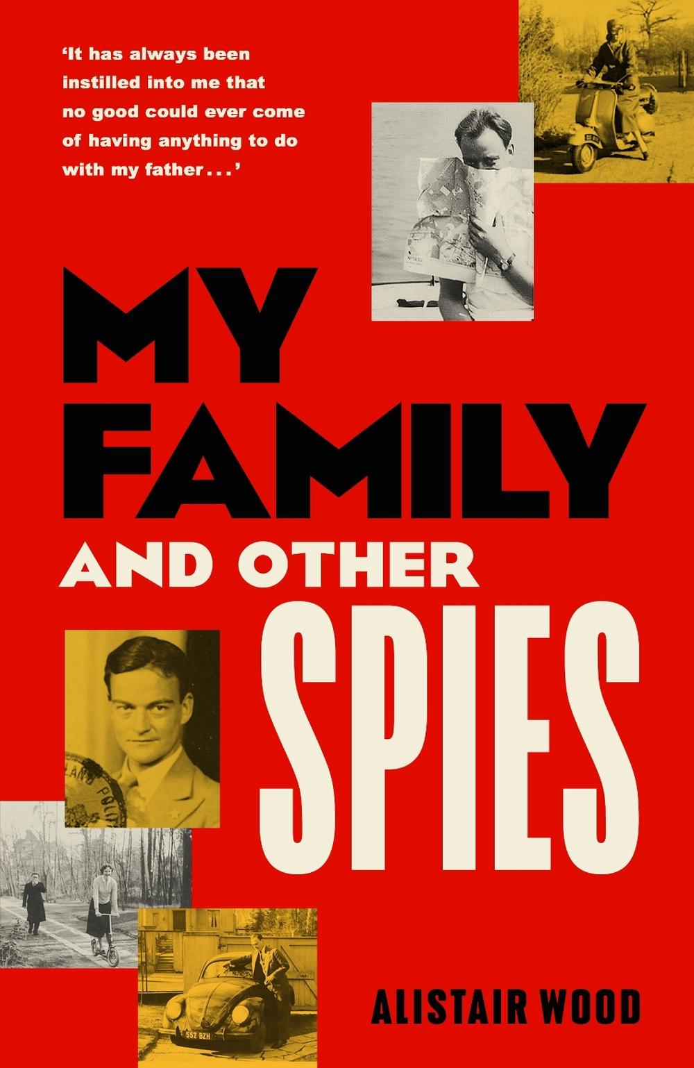 My Family And Other Spies by Alistair Wood - ISBN: 9780241726372