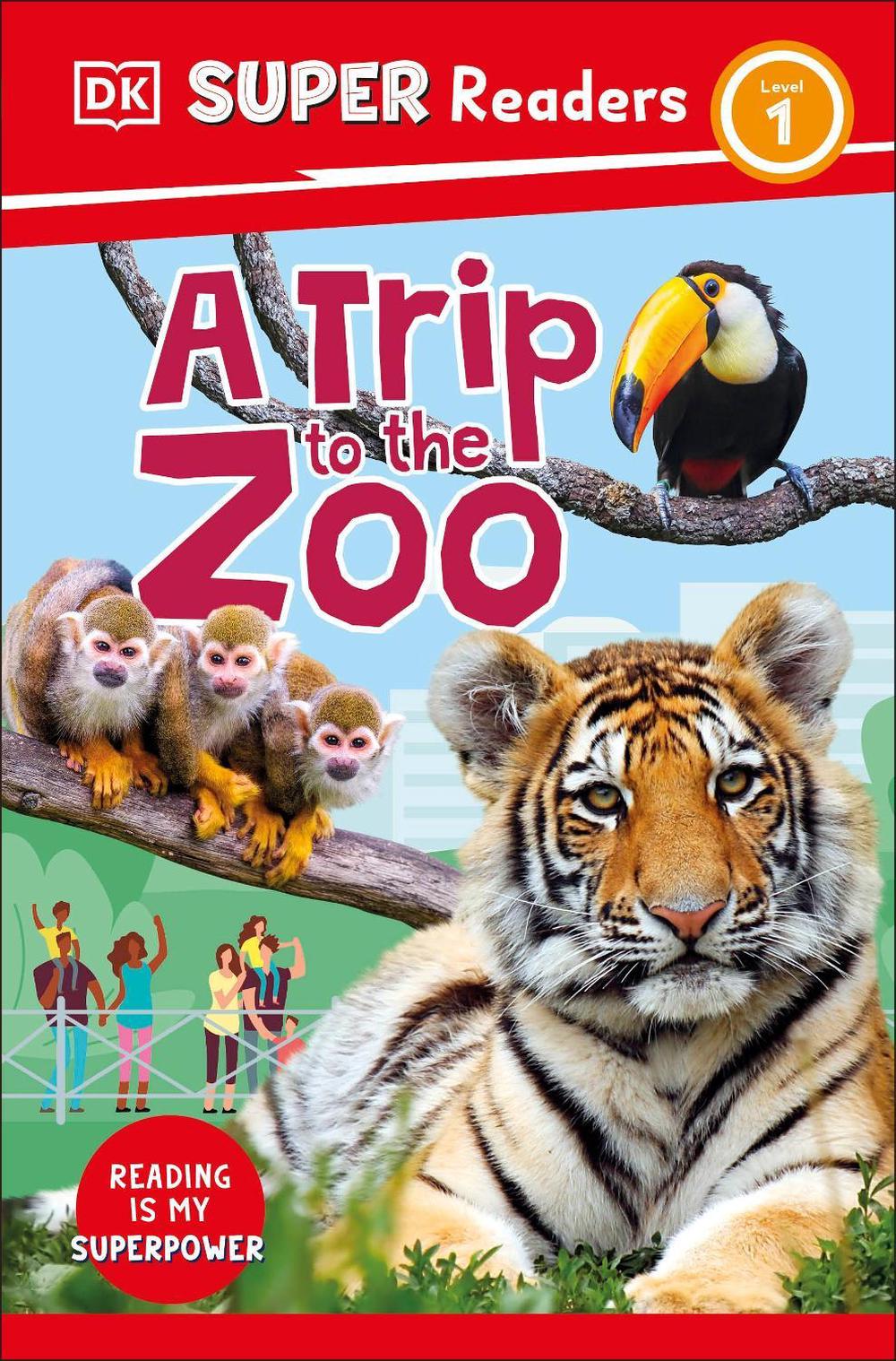 DK Super Readers Level 1 A Trip to the Zoo by DK - ISBN: 9780241726846