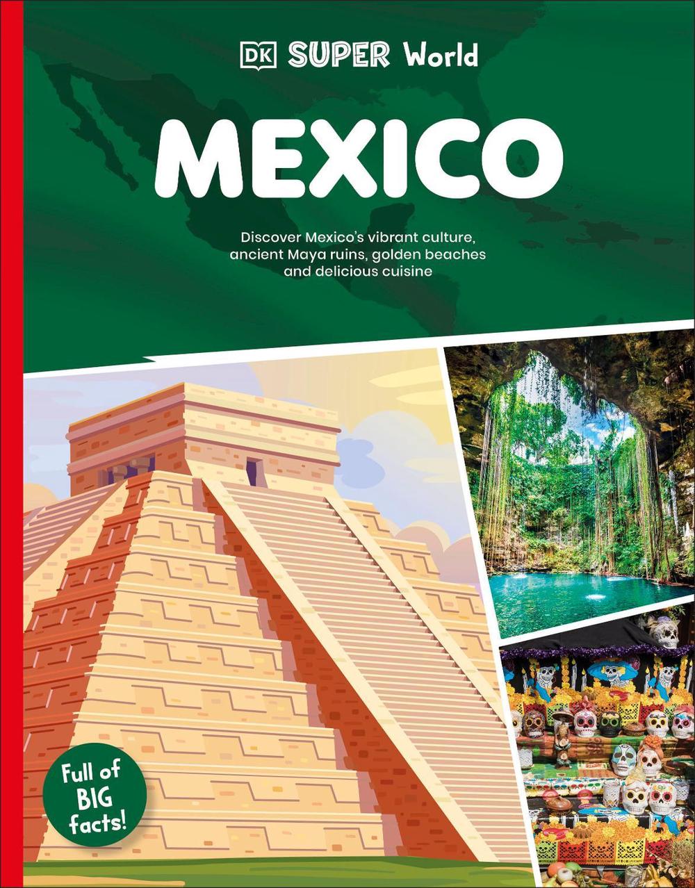 DK Super World Mexico, 9780241726938
